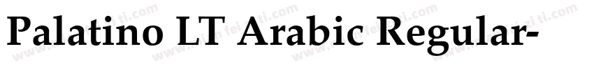 Palatino LT Arabic Regular字体转换